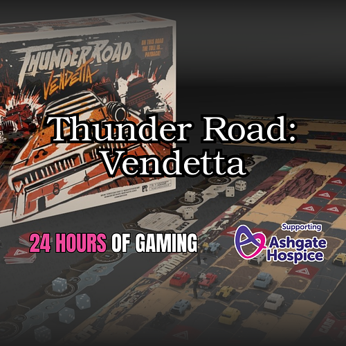 Ashgate Fundraiser: Thunder Road: Vendetta