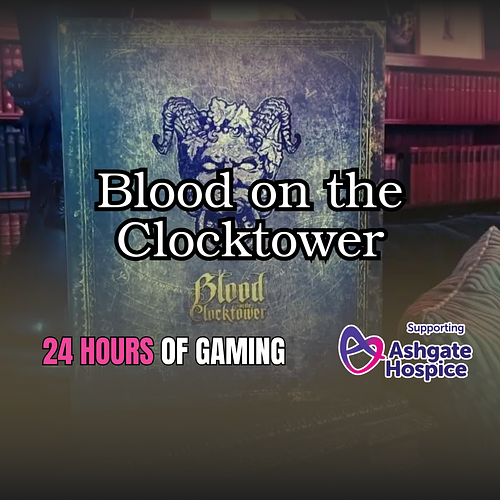 Ashgate Fundraiser: Blood on the Clocktower